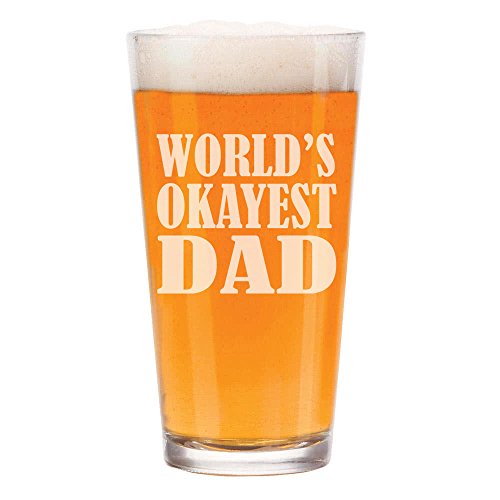 16 oz Beer Pint Glass World's Okayest Dad Funny
