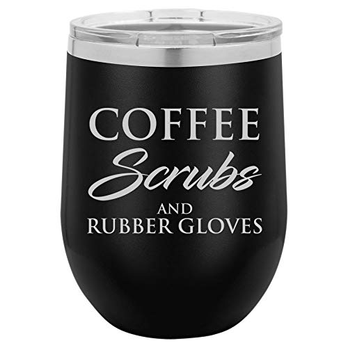 12 oz Double Wall Vacuum Insulated Stainless Steel Stemless Wine Tumbler Glass Coffee Travel Mug With Lid Nurse Doctor Dentist Dental Assistant Therapist Coffee Scrubs And Rubber Gloves (Black)