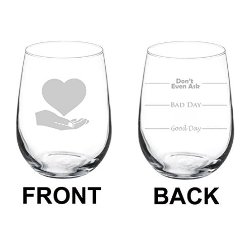 Wine Glass Goblet Two Sided Good Day Bad Day Don't Even Ask Social Worker (17 oz Stemless)