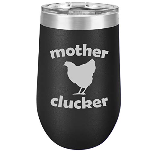 16 oz Double Wall Vacuum Insulated Stainless Steel Stemless Wine Tumbler Glass Coffee Travel Mug With Lid Mother Clucker Hen Chicken Funny (Black)