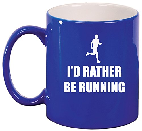 Ceramic Coffee Tea Mug Cup I'd Rather Be Running (Blue)