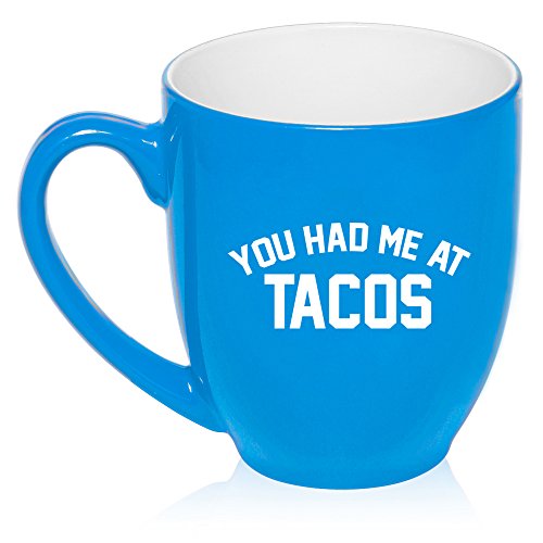 16 oz Large Bistro Mug Ceramic Coffee Tea Glass Cup You Had Me At TACOS (Light Blue)