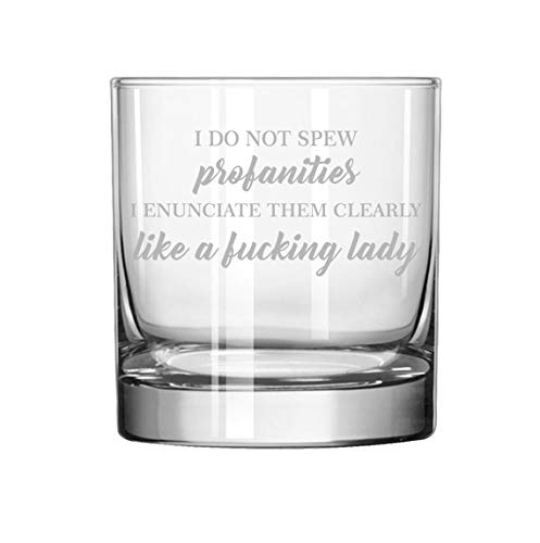 11 oz Rocks Whiskey Highball Glass I Do No Spew Profanities Funny Woman