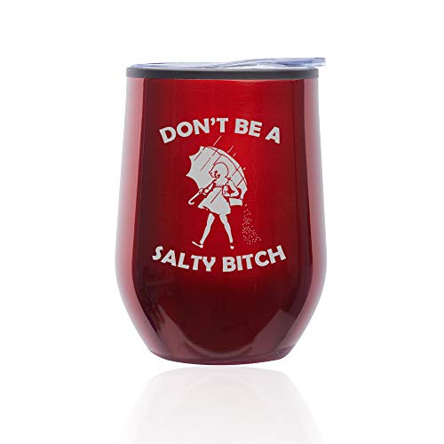 Stemless Wine Tumbler Coffee Travel Mug Glass With Lid Don't Be A Salty Btch Funny (Red)