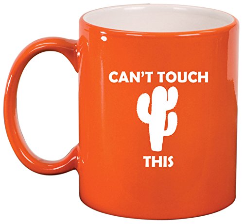 Ceramic Coffee Tea Mug Cup Can't Touch This Cactus Funny (Orange)