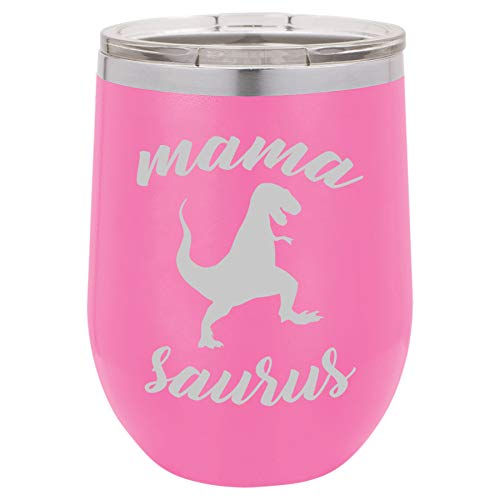 12 oz Double Wall Vacuum Insulated Stainless Steel Stemless Wine Tumbler Glass Coffee Travel Mug With Lid Mama Saurus Mom Mother T-Rex Funny (Hot-Pink)