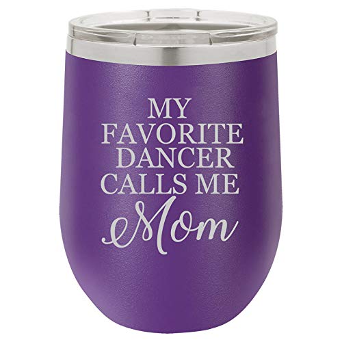 12 oz Double Wall Vacuum Insulated Stainless Steel Stemless Wine Tumbler Glass Coffee Travel Mug With Lid My Favorite Dancer Call Me Mom Dance Mom (Purple)