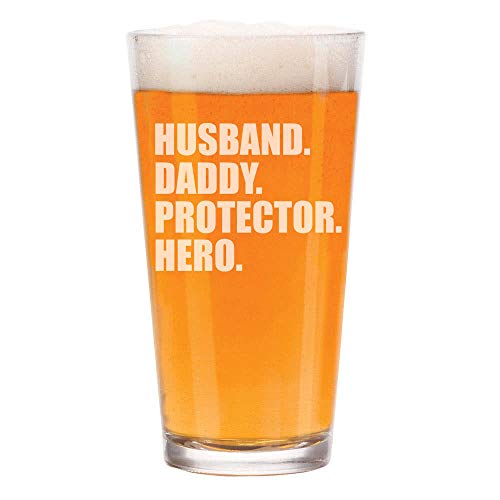 16 oz Beer Pint Glass Father Dad Husband Daddy Protector Hero