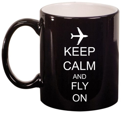 Keep Calm and Fly On Airplane Ceramic Coffee Tea Mug Cup Black