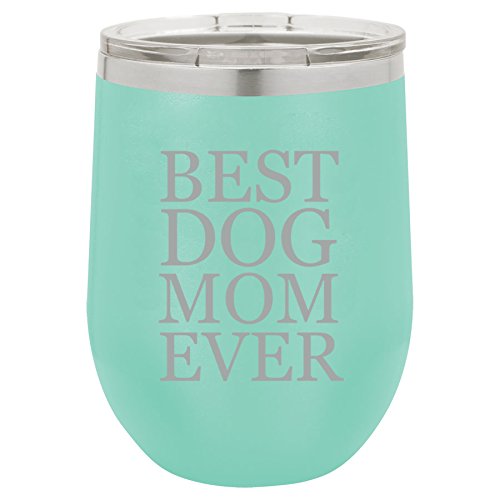 12 oz Double Wall Vacuum Insulated Stainless Steel Stemless Wine Tumbler Glass Coffee Travel Mug With Lid Best Dog Mom Ever (Teal)