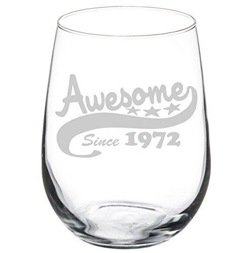 Wine Glass Goblet Funny 45th Birthday Awesome Since 1972 (17 oz Stemless)