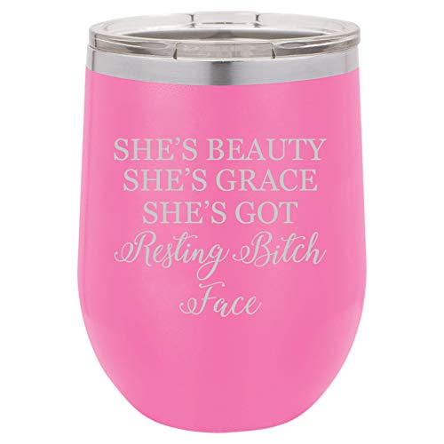 12 oz Double Wall Vacuum Insulated Stainless Steel Stemless Wine Tumbler Glass Coffee Travel Mug With Lid She's Beauty She's Grace She's Got Resting Btch Face Funny (Hot Pink)