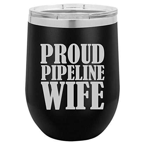 12 oz Double Wall Vacuum Insulated Stainless Steel Stemless Wine Tumbler Glass Coffee Travel Mug With Lid Proud Pipeline Wife (Black)