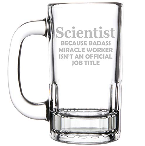 12oz Beer Mug Stein Glass Funny Job Title Scientist Miracle Worker