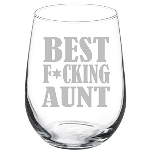 Wine Glass Goblet Funny Best Fing Aunt (17 oz Stemless)