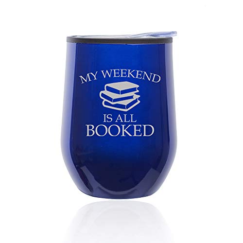 Stemless Wine Tumbler Coffee Travel Mug Glass With Lid My Weekend Is All Booked Reading Book Club Funny