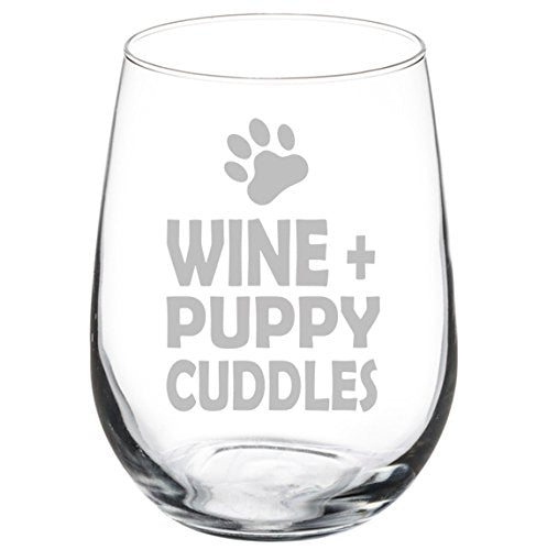 Wine Glass Goblet Wine Plus Puppy Cuddles (17 oz Stemless)