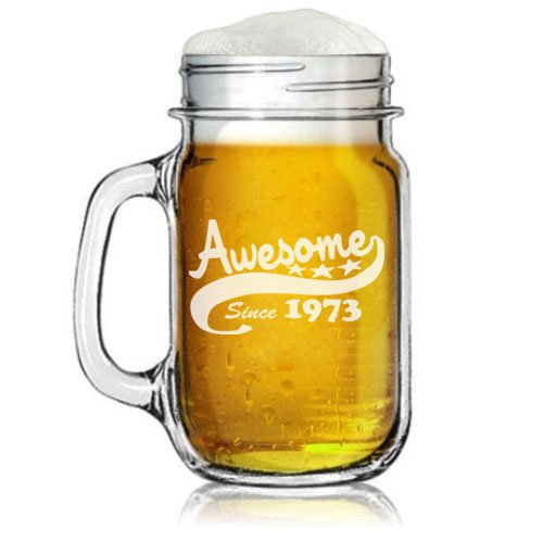 16oz Mason Jar Glass Mug w/ Handle Funny 45th Birthday Awesome Since 1973