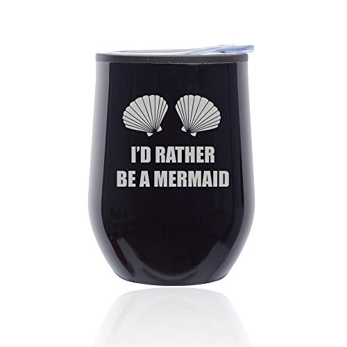 Stemless Wine Tumbler Coffee Travel Mug Glass With Lid I'd Rather Be A Mermaid (Midnight Black)