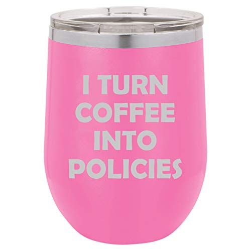 12 oz Double Wall Vacuum Insulated Stainless Steel Stemless Wine Tumbler Glass Coffee Travel Mug With Lid I Turn Coffee Into Policies Insurance Agent (Hot Pink)