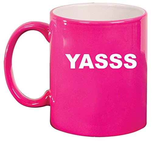 Ceramic Coffee Tea Mug Cup Yasss (Pink)