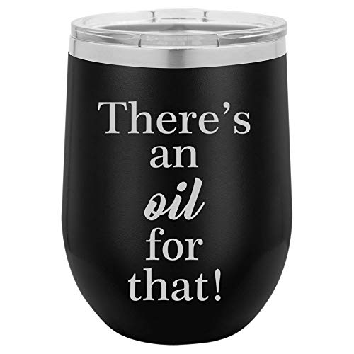 12 oz Double Wall Vacuum Insulated Stainless Steel Stemless Wine Tumbler Glass Coffee Travel Mug With Lid There's An Oil For That Essential Oils (Black)