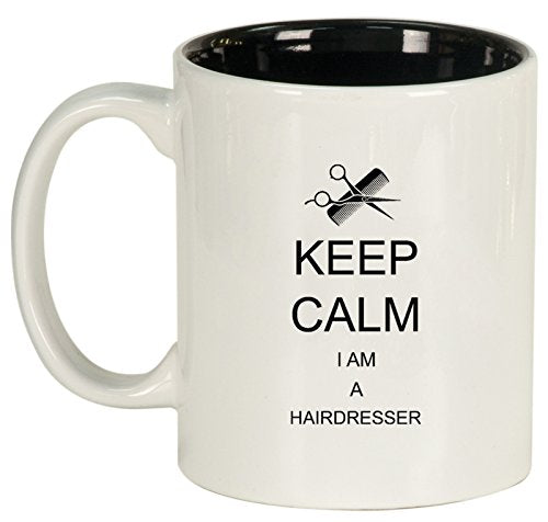 Ceramic Coffee Tea Mug Keep Calm I Am A Hairdresser (White)