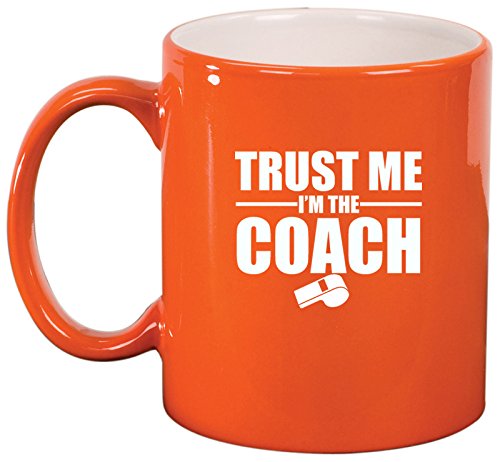 Ceramic Coffee Tea Mug Trust Me I'm The Coach (Orange)