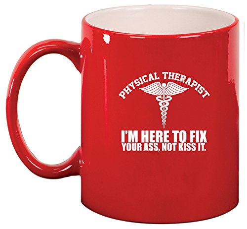 Ceramic Coffee Tea Mug Physical Therapist Here to Fix You (Red)