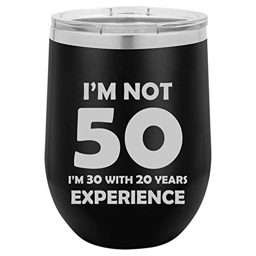 12 oz Double Wall Vacuum Insulated Stainless Steel Stemless Wine Tumbler Glass Coffee Travel Mug With Lid I'm Not 50 Funny 50th Birthday (Black)