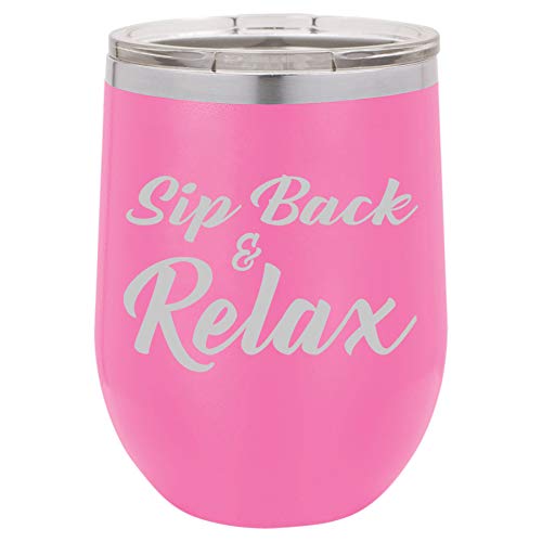 12 oz Double Wall Vacuum Insulated Stainless Steel Stemless Wine Tumbler Glass Coffee Travel Mug With Lid Sip Back & Relax Funny (Hot-Pink)