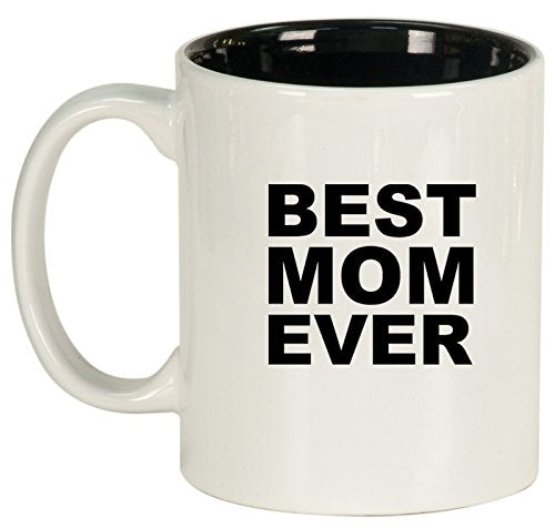 Ceramic Coffee Tea Mug Best Mom Ever (White)