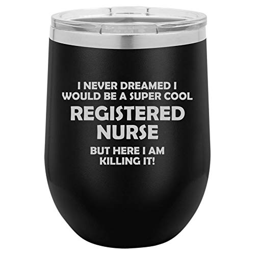 12 oz Double Wall Vacuum Insulated Stainless Steel Stemless Wine Tumbler Glass Coffee Travel Mug With Lid Registered Nurse RN Killing It Funny (Black)