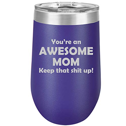 16 oz Double Wall Vacuum Insulated Stainless Steel Stemless Wine Tumbler Glass Coffee Travel Mug With Lid Awesome Mom Keep It Up Funny Mother (Purple)