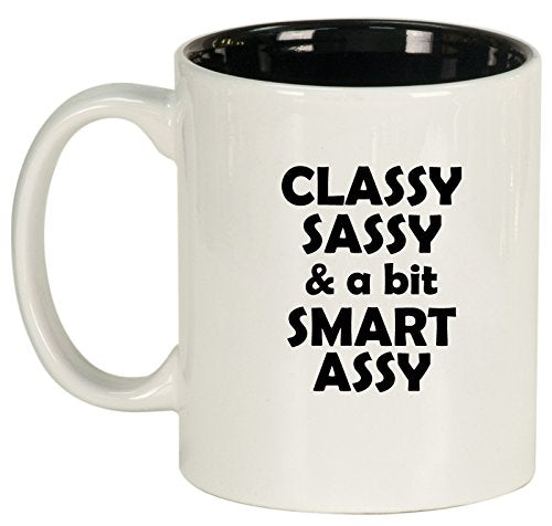 Ceramic Coffee Tea Mug Cup Classy Sassy And A Bit Smart Assy (White)