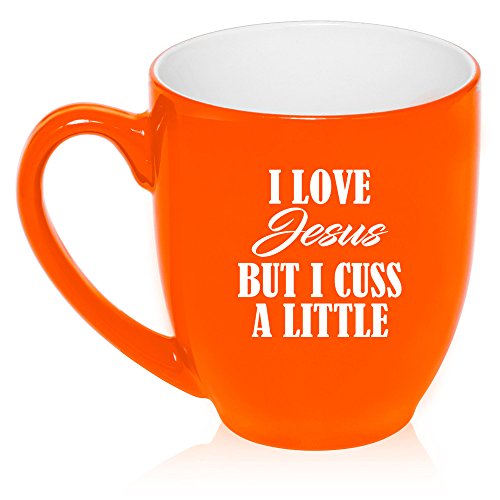 16 oz Large Bistro Mug Ceramic Coffee Tea Glass Cup I Love Jesus But I Cuss A Little Funny (Orange)