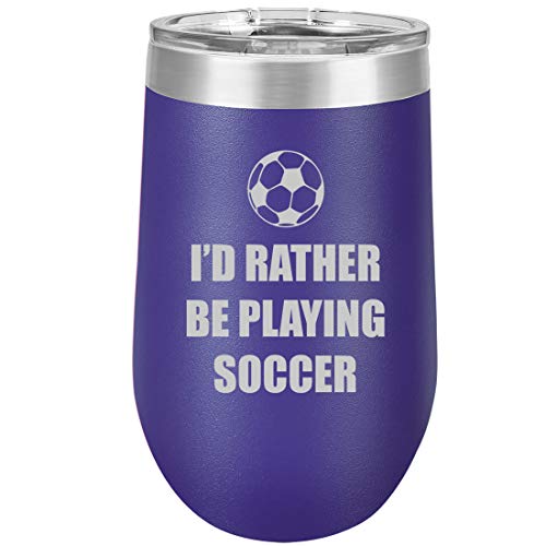 16 oz Double Wall Vacuum Insulated Stainless Steel Stemless Wine Tumbler Glass Coffee Travel Mug With Lid I'd Rather Be Playing Soccer (Purple)