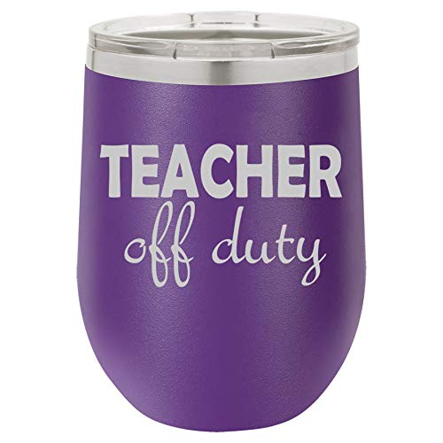 12 oz Double Wall Vacuum Insulated Stainless Steel Stemless Wine Tumbler Glass Coffee Travel Mug With Lid Teacher Off Duty Funny (Purple)