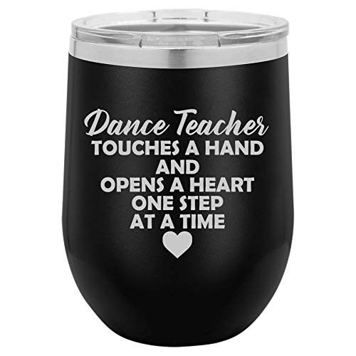 12 oz Double Wall Vacuum Insulated Stainless Steel Stemless Wine Tumbler Glass Coffee Travel Mug With Lid Dance Teacher Touches A Hand And Opens A Heart One Step At A Time (Black)