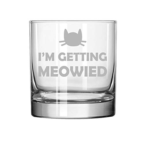 11 oz Rocks Whiskey Highball Glass I'm Getting Meowied Married Engagement