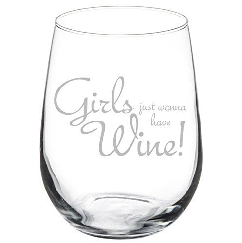 Wine Glass Goblet Funny Girls Just Wanna Have Wine (10 oz),MIP