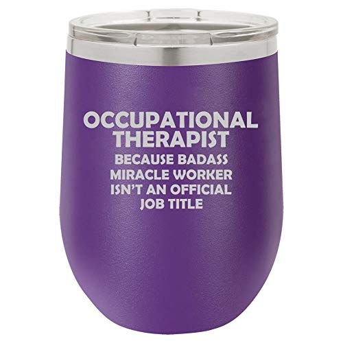 12 oz Double Wall Vacuum Insulated Stainless Steel Stemless Wine Tumbler Glass Coffee Travel Mug With Lid Occupational Therapist Miracle Worker Job Title Funny (Purple)