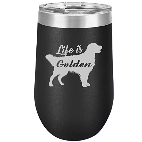 16 oz Double Wall Vacuum Insulated Stainless Steel Stemless Wine Tumbler Glass Coffee Travel Mug With Lid Golden Retriever 'Life is Golden' (Black)
