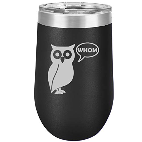 16 oz Double Wall Vacuum Insulated Stainless Steel Stemless Wine Tumbler Glass Coffee Travel Mug With Lid Grammar Funny Owl Who Whom