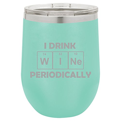 12 oz Double Wall Vacuum Insulated Stainless Steel Stemless Wine Tumbler Glass Coffee Travel Mug With Lid I Drink Wine Periodically Funny Science Geek (Teal)