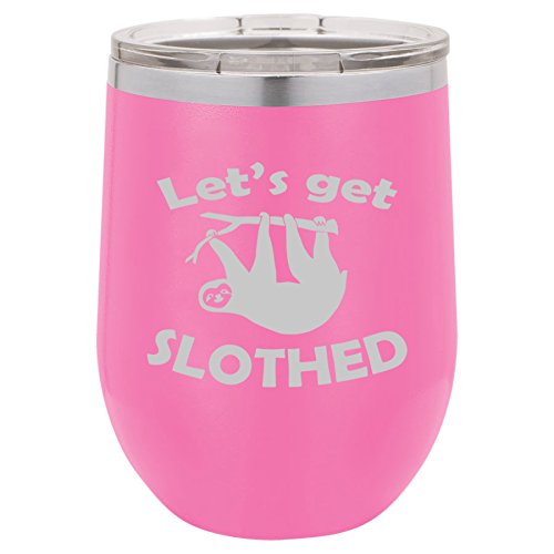 12 oz Double Wall Vacuum Insulated Stainless Steel Stemless Wine Tumbler Glass Coffee Travel Mug With Lid Let's Get Slothed Sloth Funny (Hot-Pink)