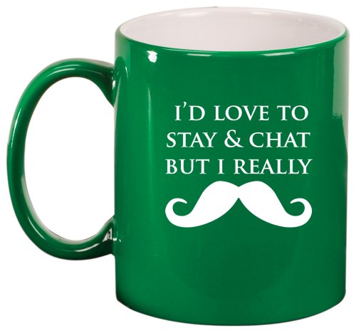 I'd Love To Stay Mustache Ceramic Coffee Tea Mug Cup Green