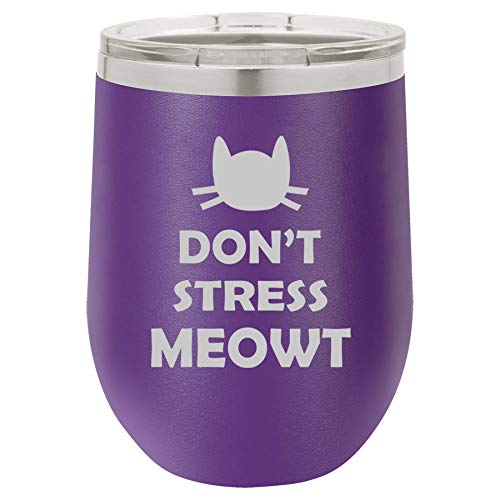 12 oz Double Wall Vacuum Insulated Stainless Steel Stemless Wine Tumbler Glass Coffee Travel Mug With Lid Don't Stress Meowt Cat Funny (Purple)