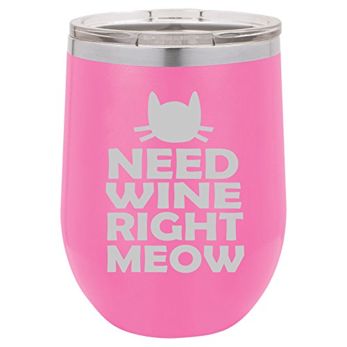 12 oz Double Wall Vacuum Insulated Stainless Steel Stemless Wine Tumbler Glass Coffee Travel Mug With Lid Cat Funny Need Wine Right Meow (Hot-Pink)