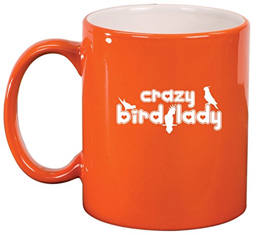 Ceramic Coffee Tea Mug Cup Crazy Bird Lady (Orange)